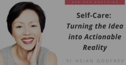 Self-Care: Turning the Idea into Actionable Reality