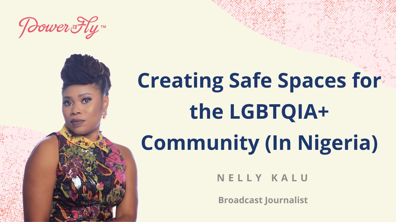 Creating Safe Spaces for the LGBTQIA+ Community (In Nigeria)