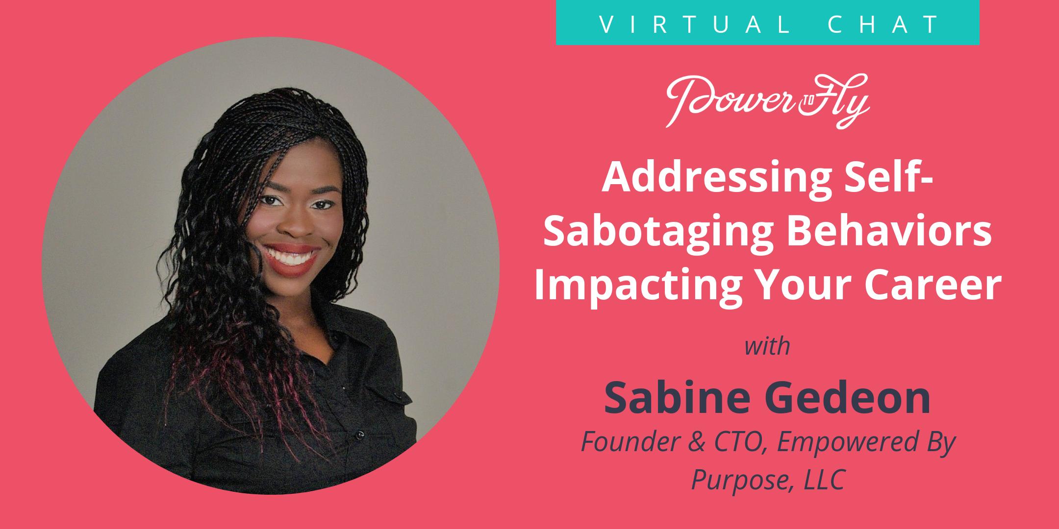 Addressing Self-Sabotaging Behaviors Impacting Your Career