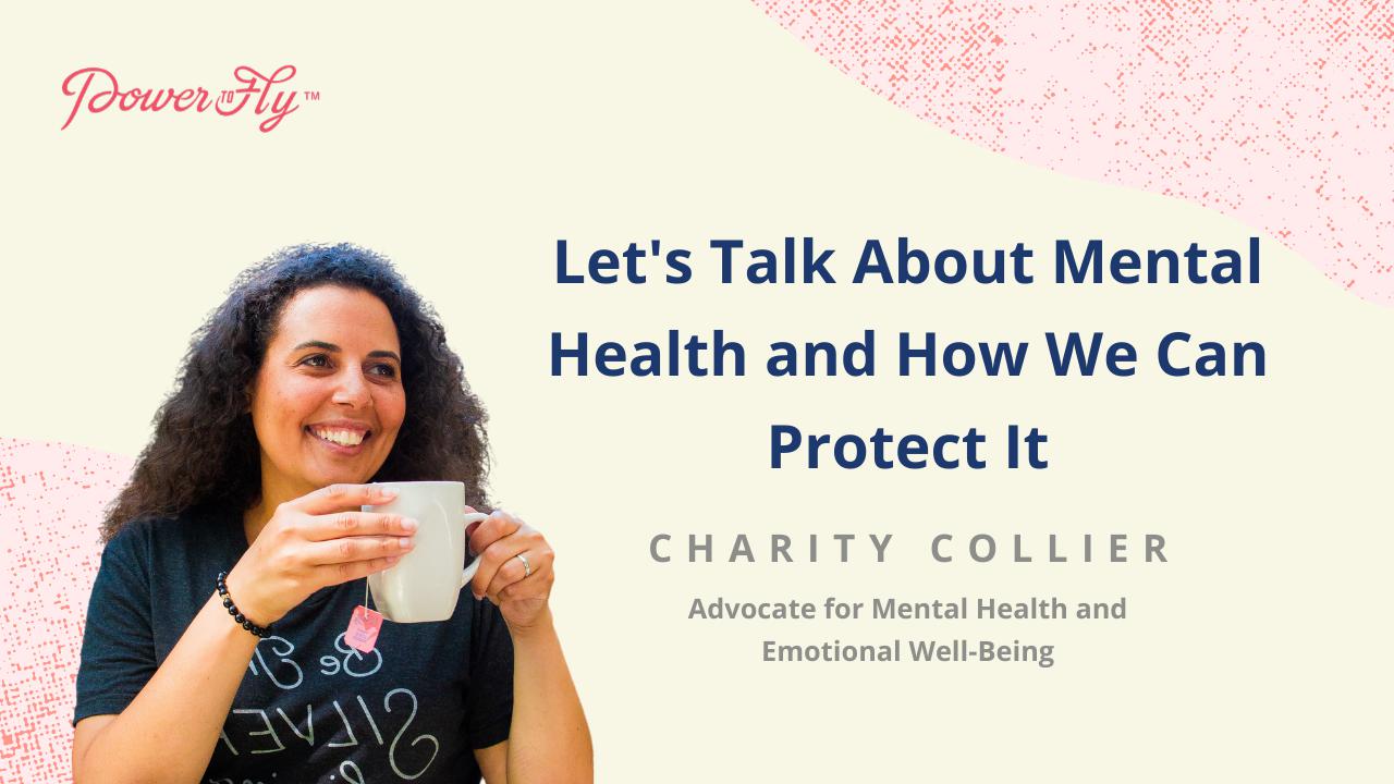 Let's Talk About Mental Health and How We Can Protect It