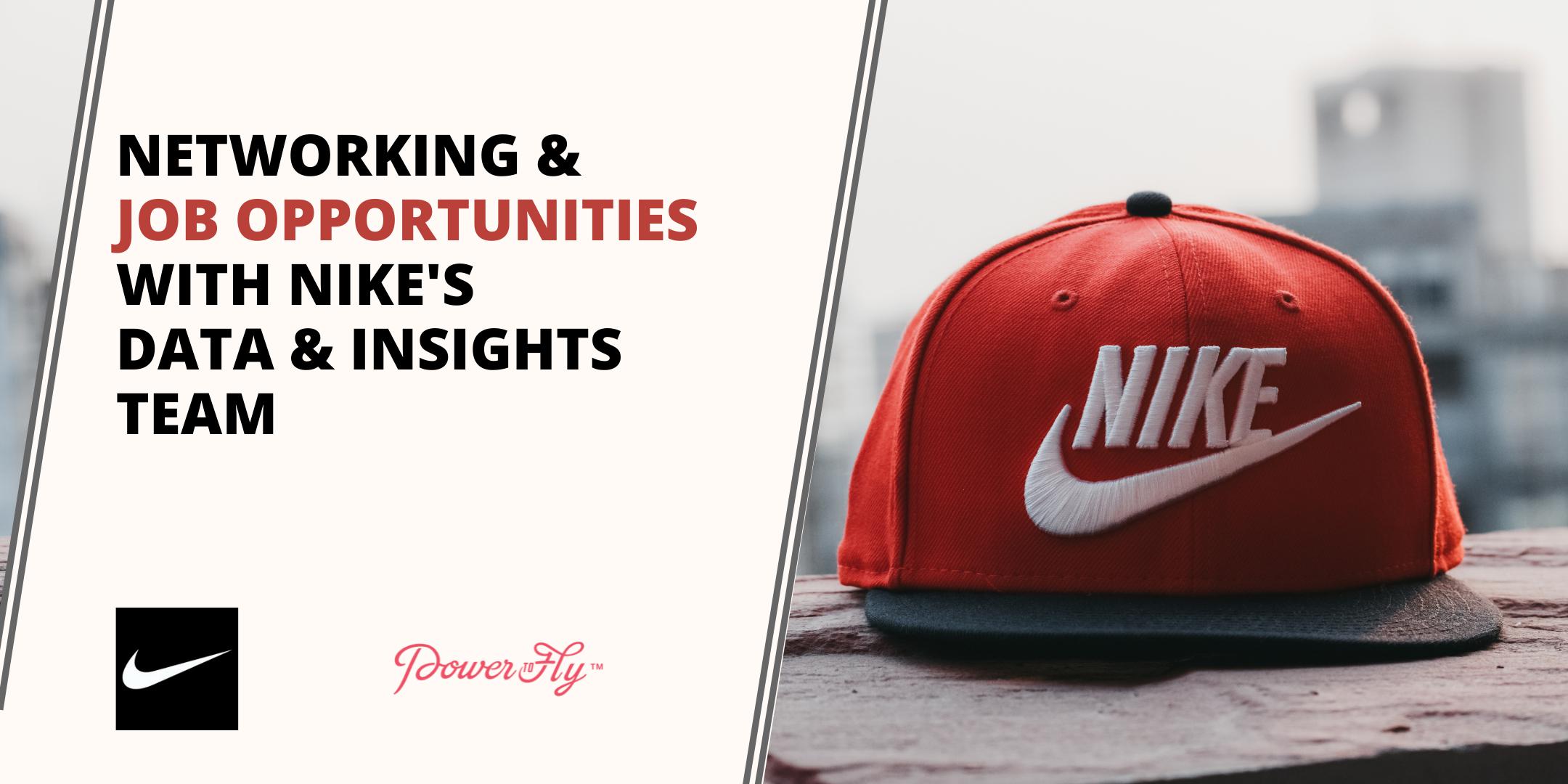 ruw Umeki Beweren Networking & Job Opportunities with Nike's Data & Insights Team