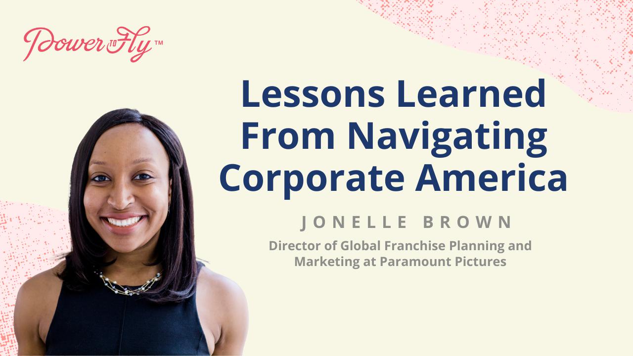 Lessons Learned From Navigating Corporate America