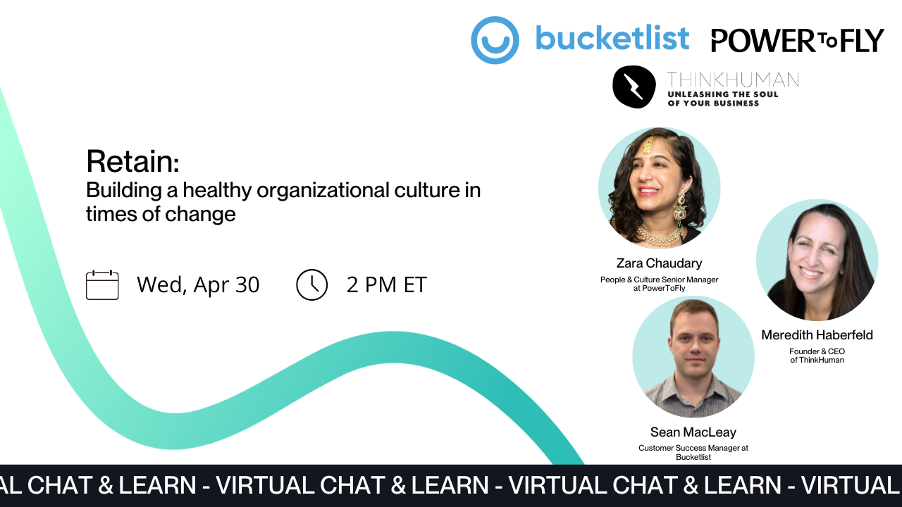 Retain: Building a healthy organizational culture in times of change