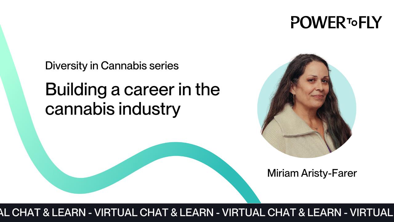Diversity in Cannabis: Building a career in the cannabis industry