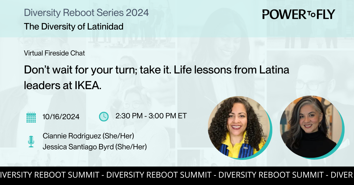 Diversity of Latinidad: Don’t wait for your turn; take it. Life lessons from Latina leaders at IKEA