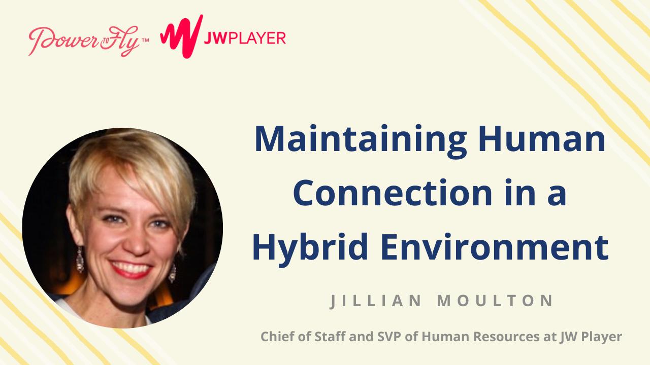Maintaining Human Connection in a Hybrid Environment