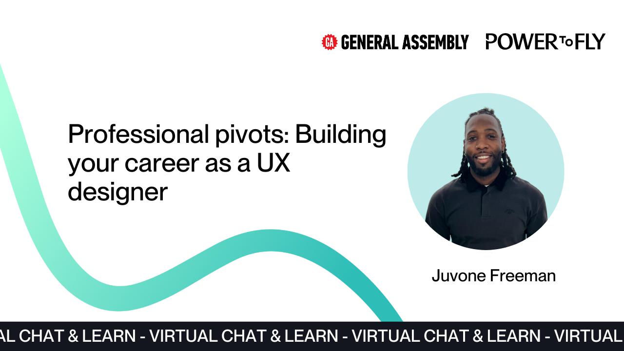 Professional pivots: Building your career as a UX designer