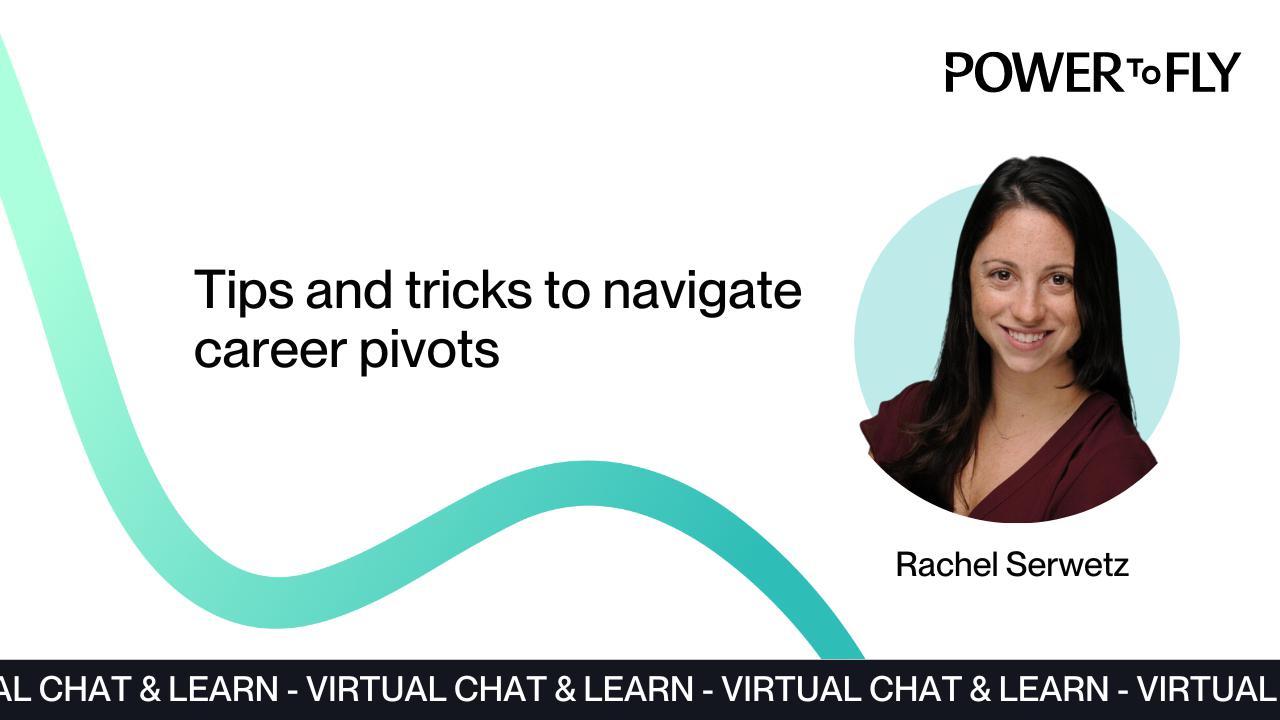 Tips and tricks to navigate career pivots