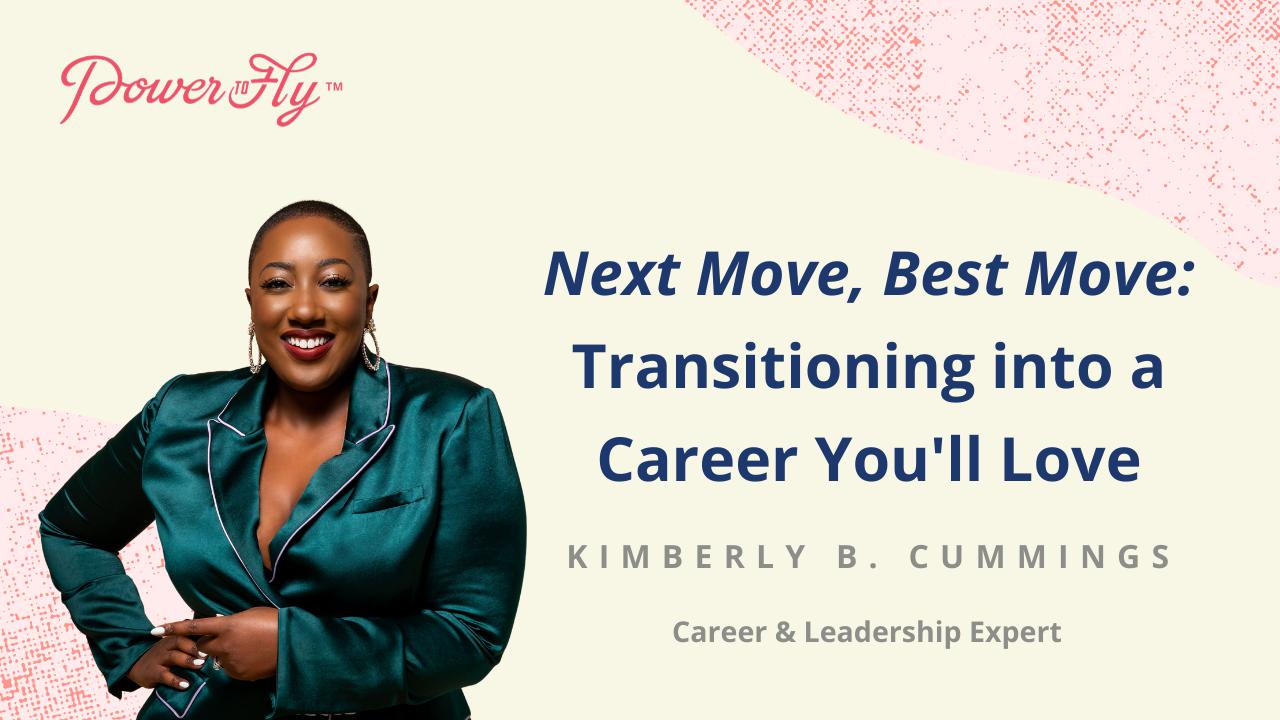 Next Move, Best Move: Transitioning into a Career You'll Love