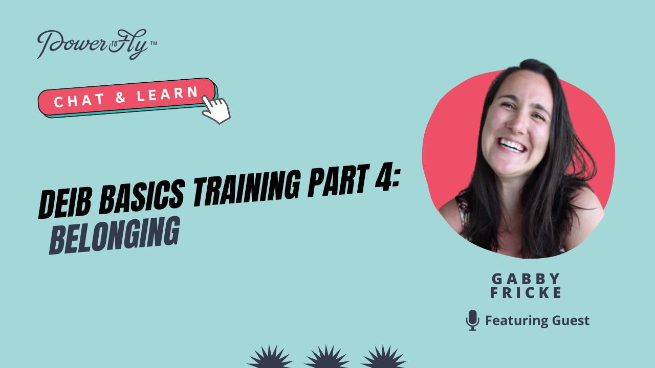 DEIB Basics Training Part 4: Belonging
