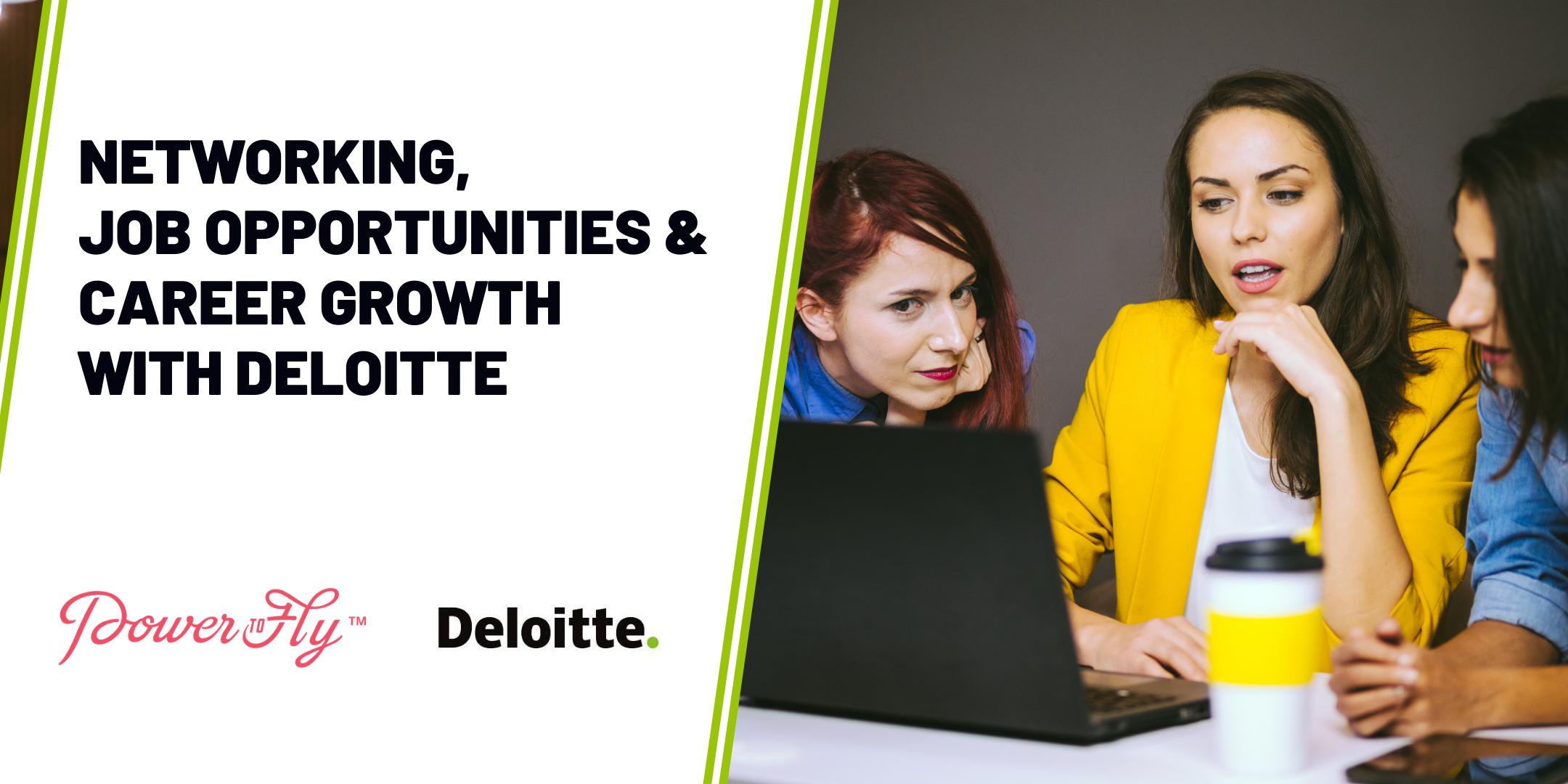 Networking, Job Opportunities & Career Growth with Deloitte