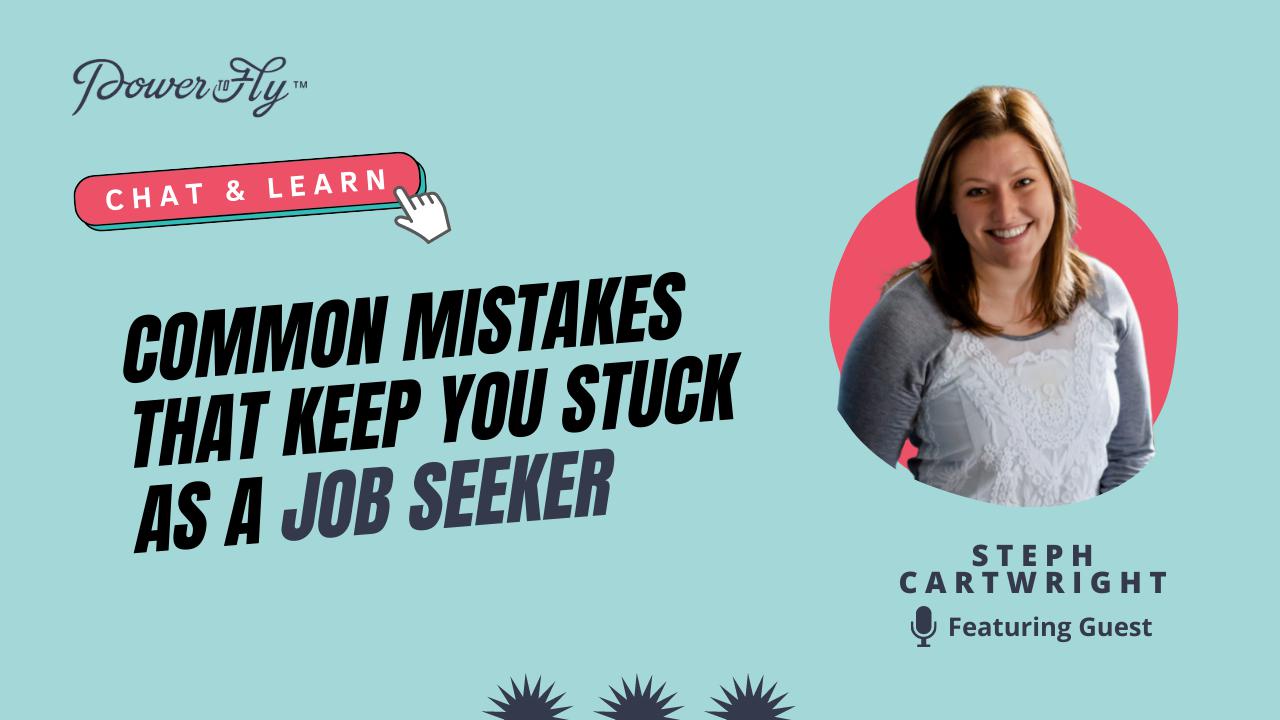 Common Mistakes That Keep You Stuck as a Job Seeker