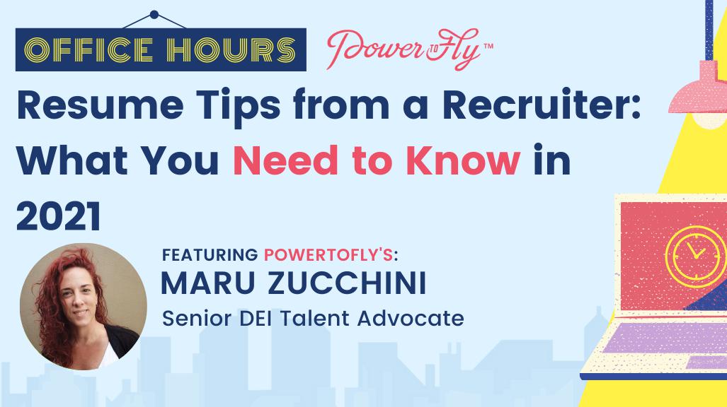 OFFICE HOURS: Resume Tips from a Recruiter: What You Need to Know in 2021