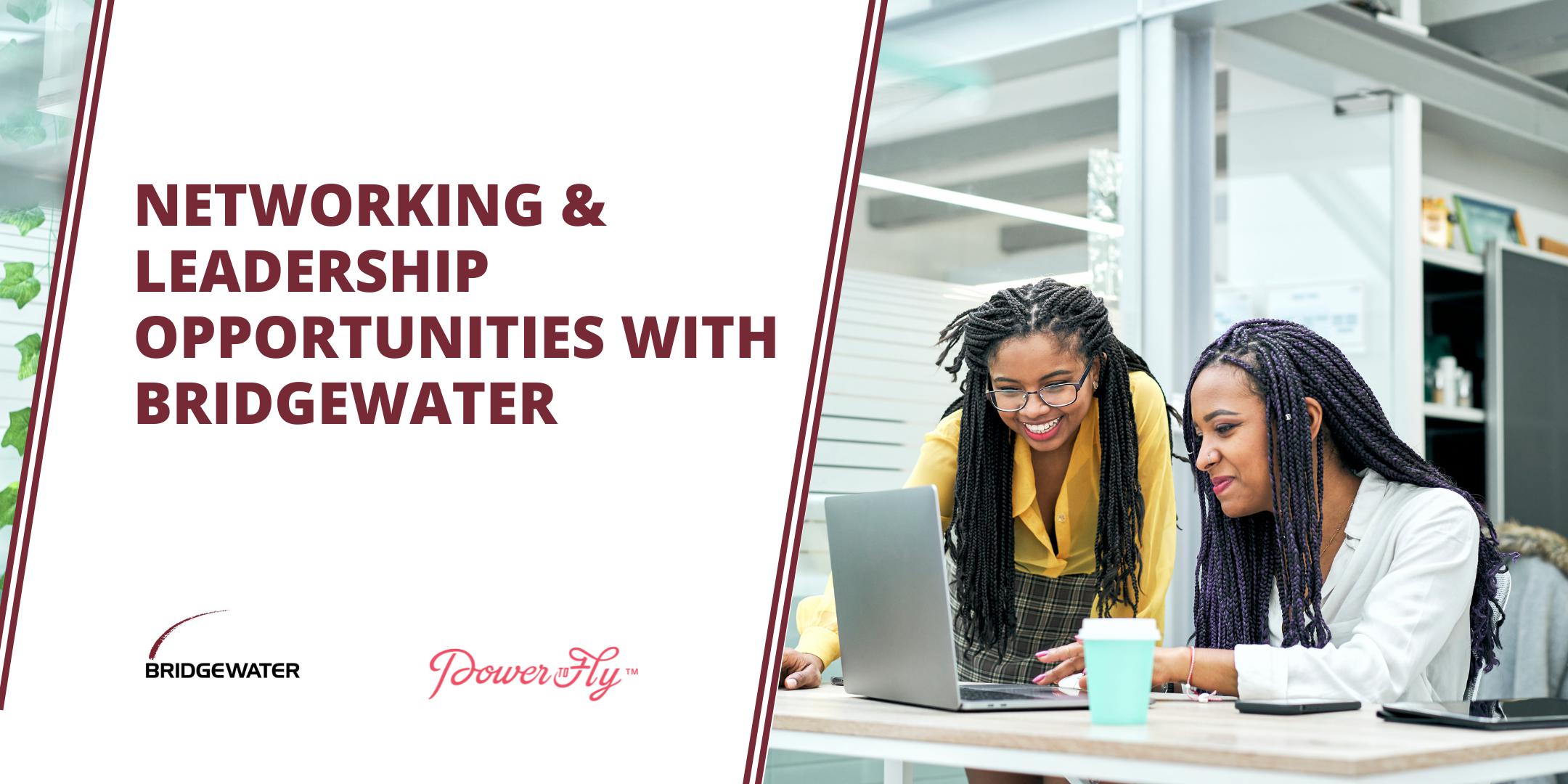 Networking & Leadership Opportunities with Bridgewater