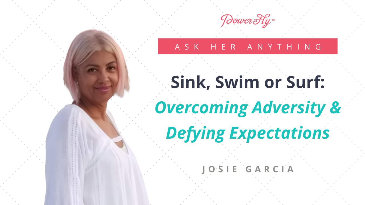 Sink, Swim or Surf: Overcoming Adversity & Defying Expectations