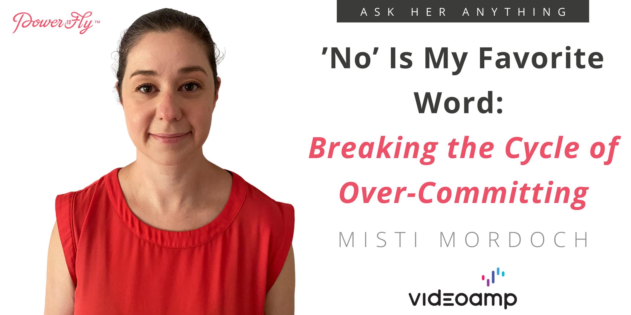 ’No’ Is My Favorite Word: Breaking the Cycle of Over-Committing