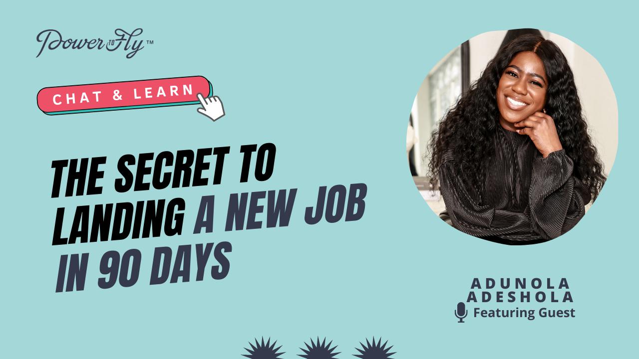 The Secret to Landing a New Job in 90 Days