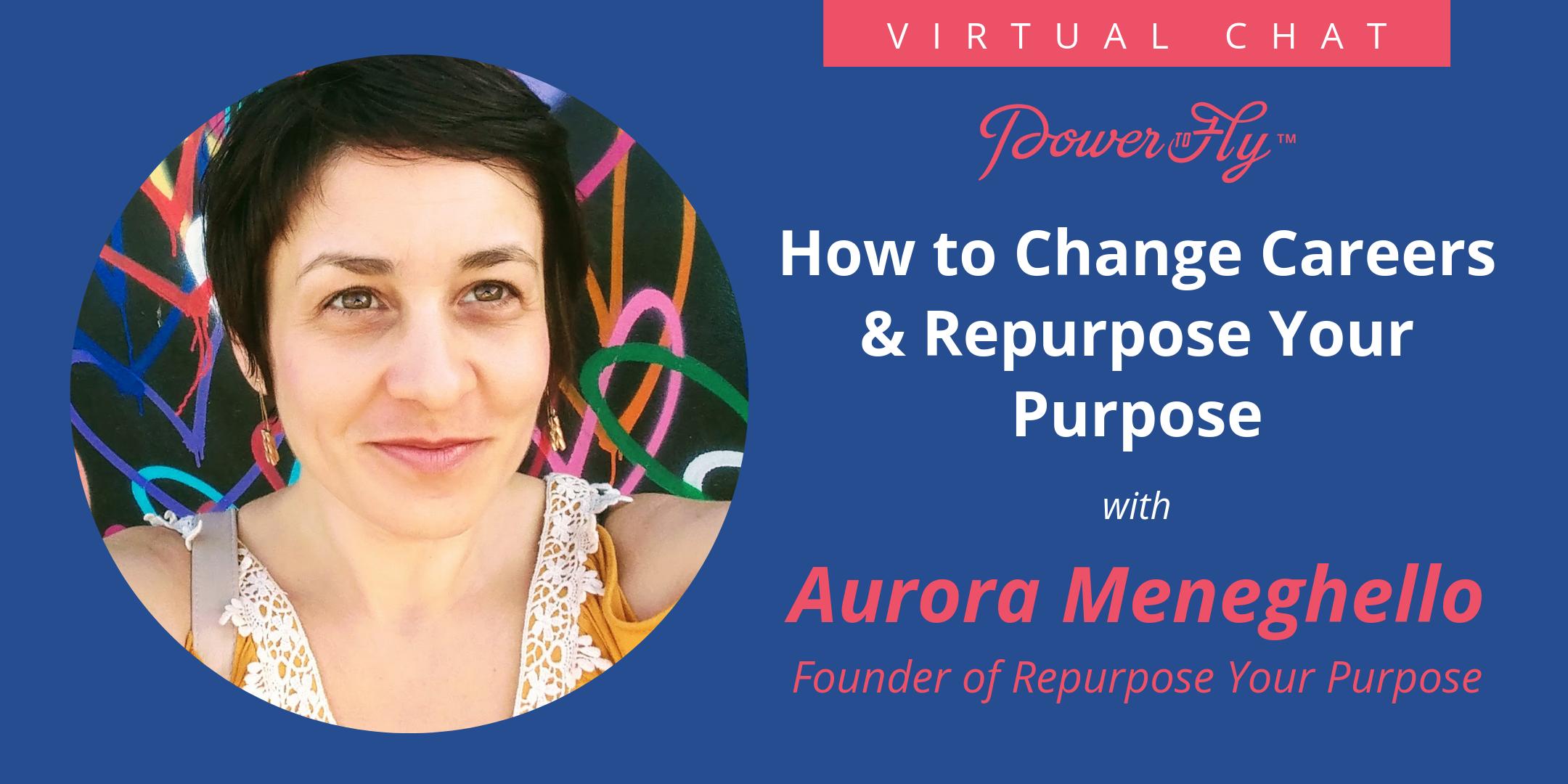 How to Change Careers and Repurpose Your Purpose