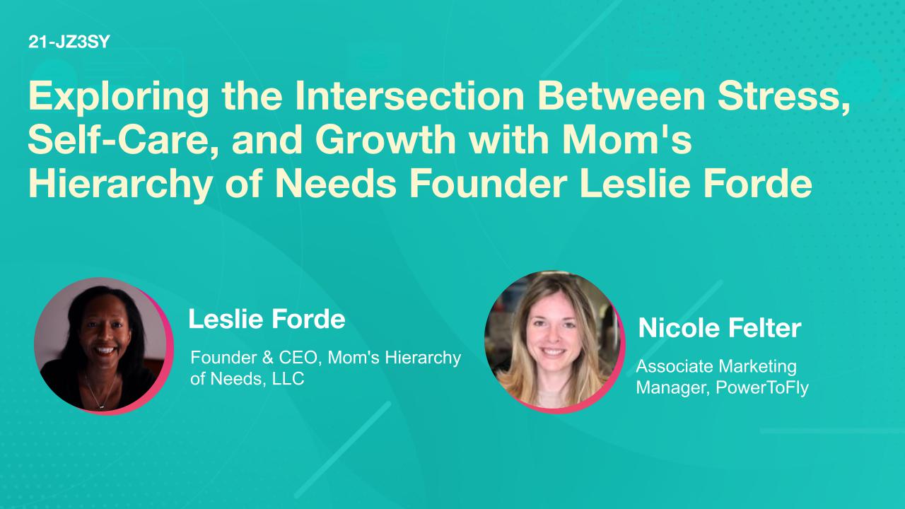 Exploring the Intersection Between Stress, Self-Care, and Growth with Mom's Hierarchy of Needs Founder Leslie Forde