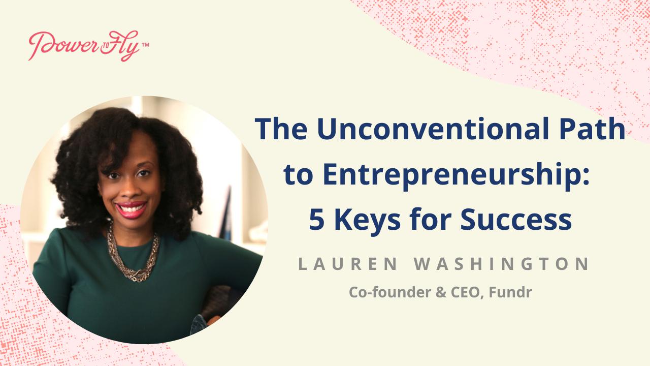 The Unconventional Path to Entrepreneurship: 5 Keys for Success