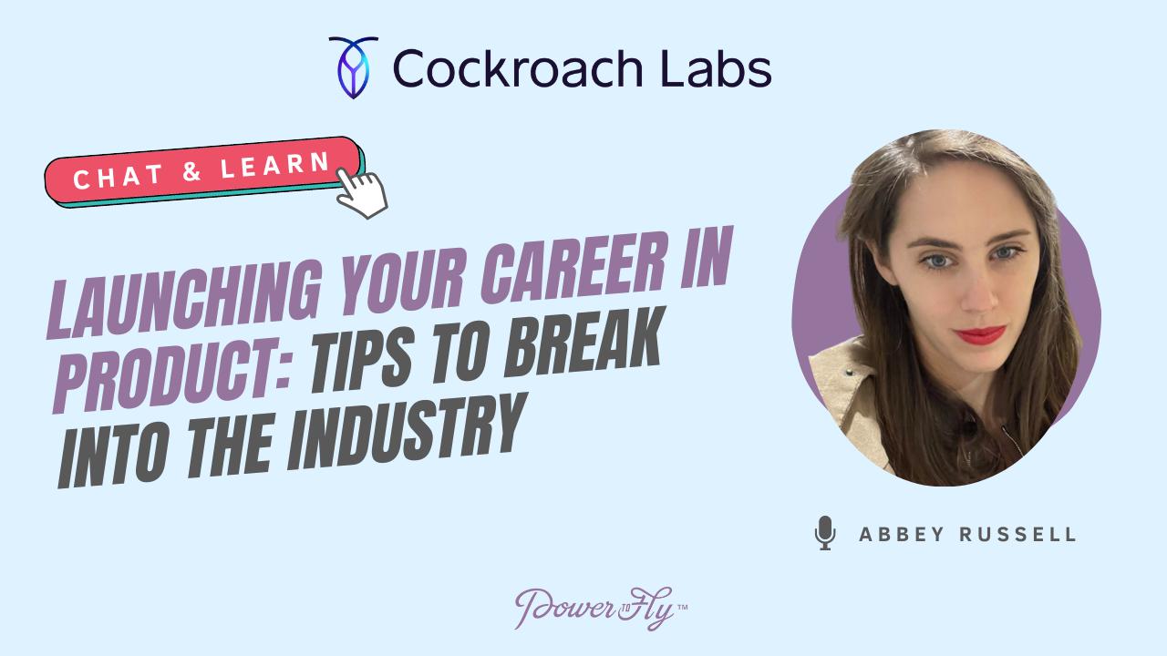 Launching Your Career in Product: Tips to Break into the Industry 