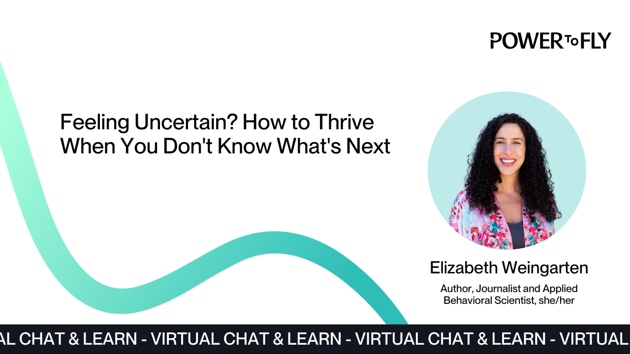 Feeling Uncertain? How to Thrive When You Don't Know What's Next