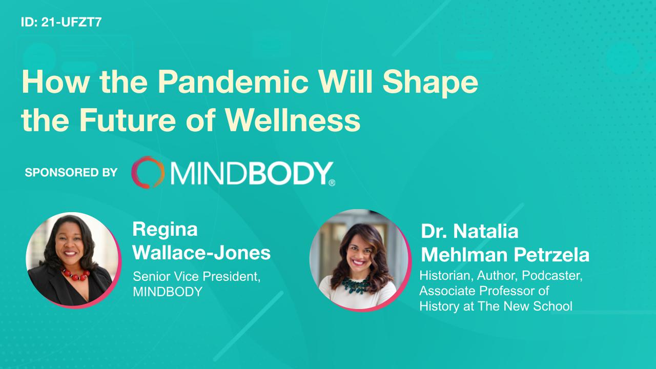 How the Pandemic Will Shape the Future of Wellness