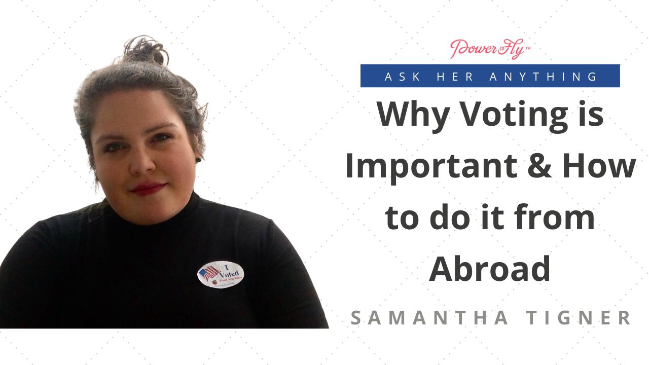 Why Voting is Important & How to do it from Abroad