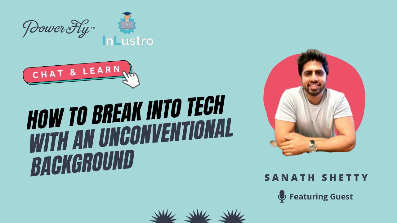 How to Break Into Tech With an Unconventional Background