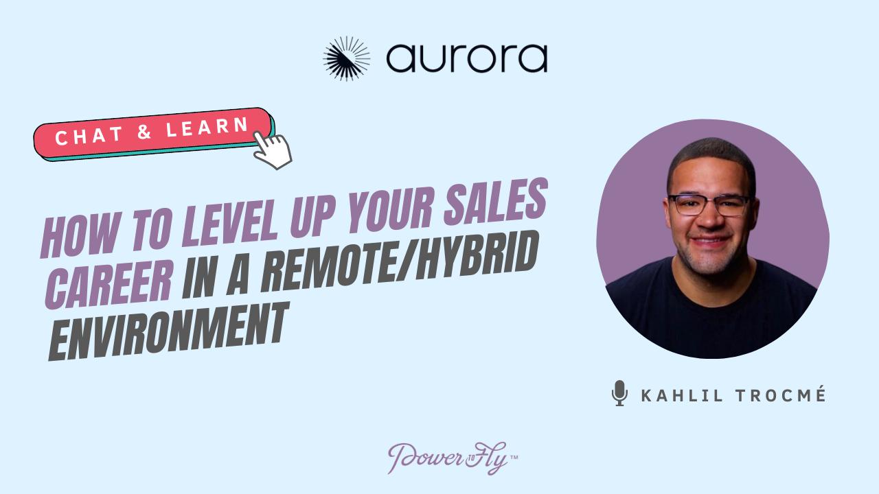 How to Level Up Your Sales Career in a Remote/Hybrid Environment