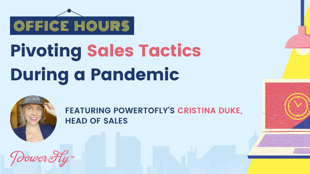 OFFICE HOURS: Pivoting Sales Tactics During a Pandemic