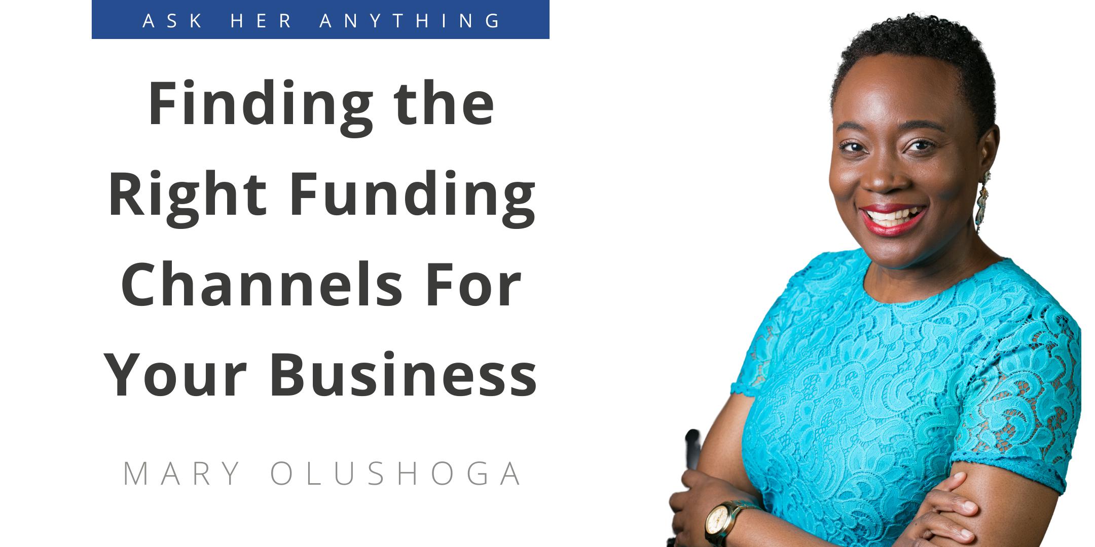 Finding the Right Funding Channels For Your Business 