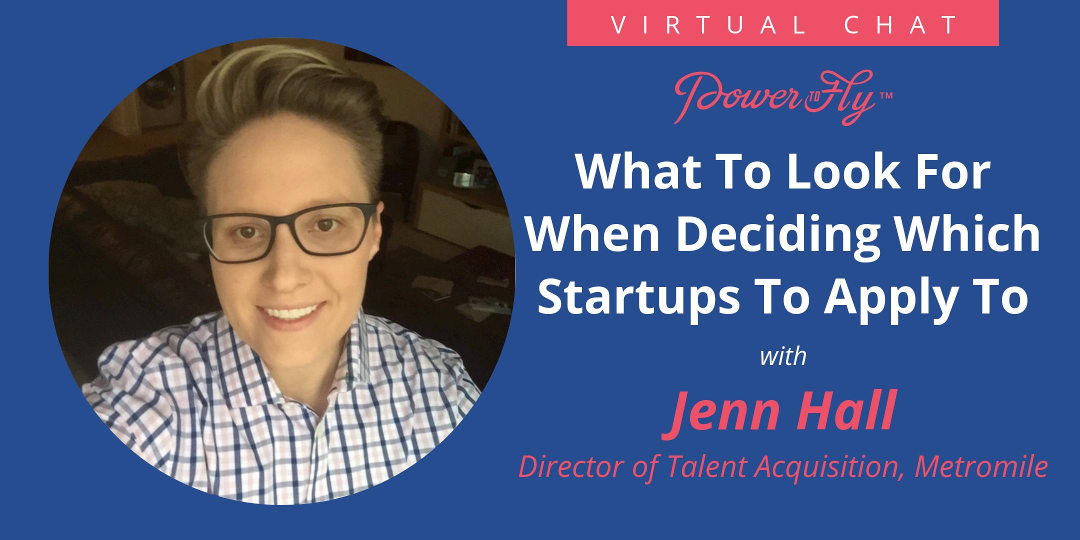 What To Look For When Deciding Which Startups To Apply To