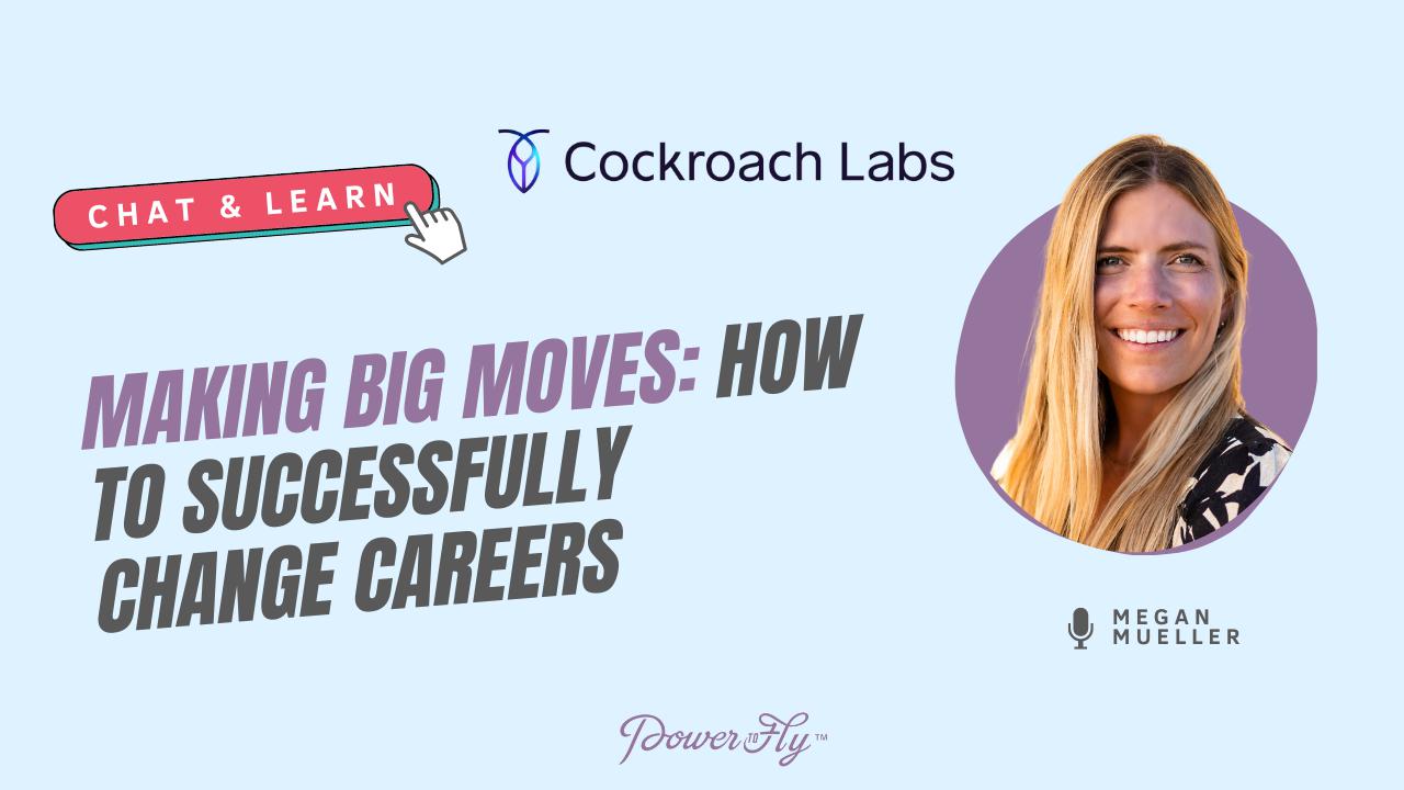 Making Big Moves: How to Successfully Change Careers