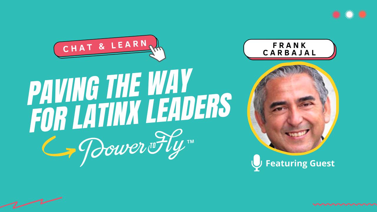 Paving the Way for Latinx Leaders