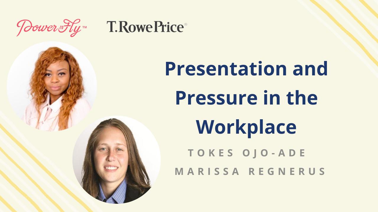 Presentation and Pressure in the Workplace