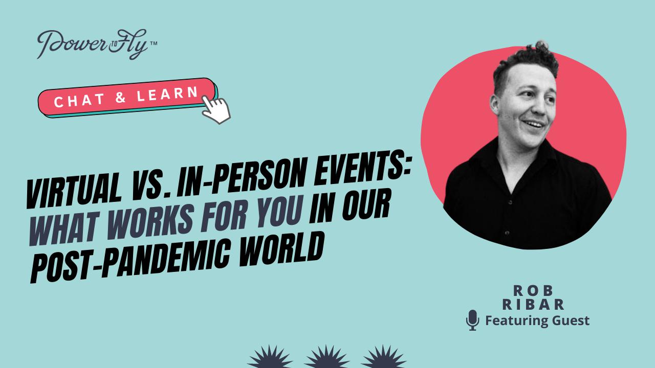 Virtual vs. In-Person Events: What Works for You in Our Post-pandemic World
