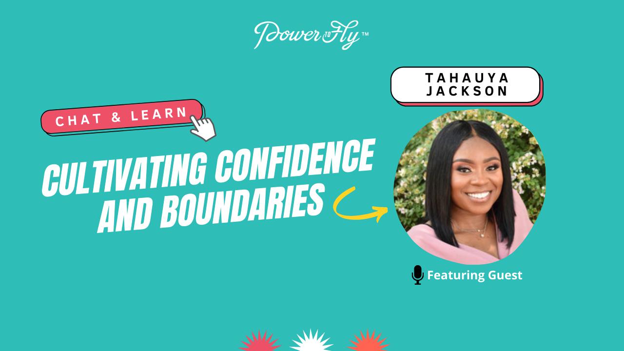 Cultivating Confidence and Boundaries