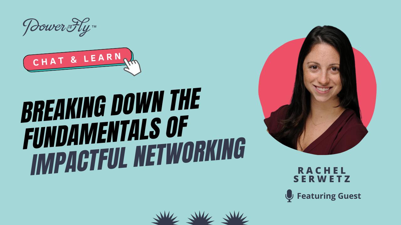 Breaking Down the Fundamentals of Impactful Networking
