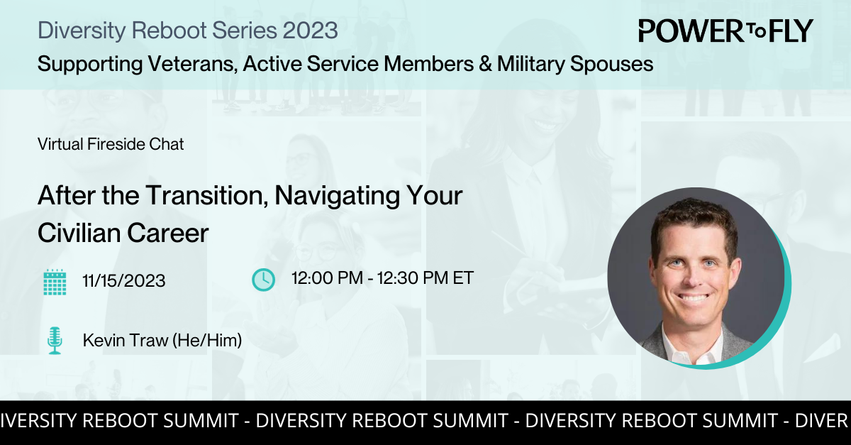 After the Transition, Navigating your Civilian Career - Diversity Reboot 2023: Veterans Summit