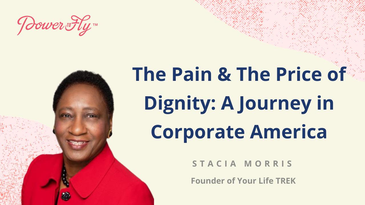 The Pain & The Price of Dignity: A Journey in Corporate America