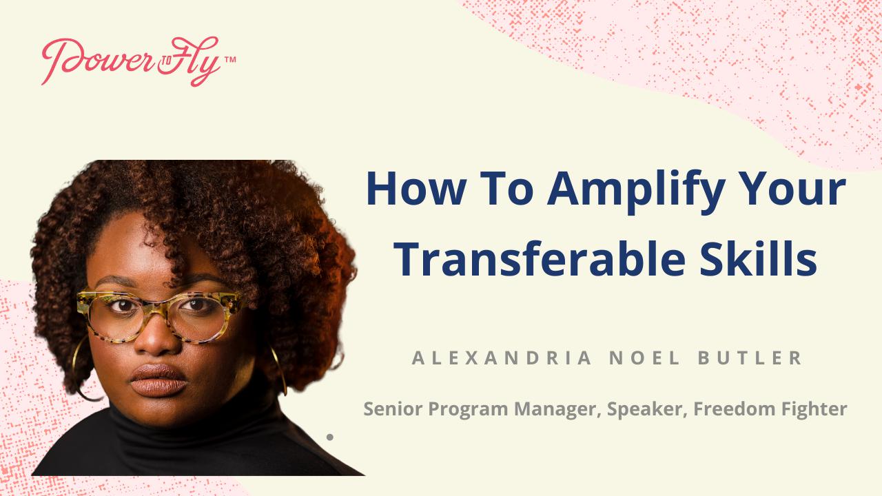 How To Amplify Your Transferable Skills