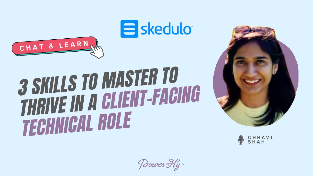 3 Skills to Master to Thrive in a Client-Facing Technical Role