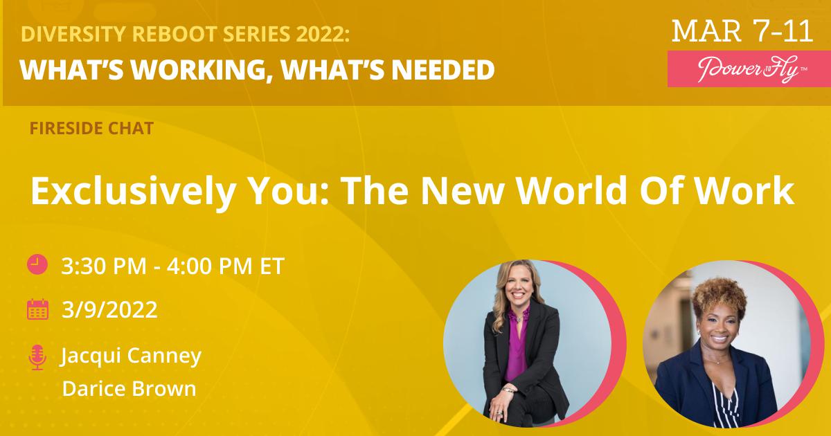 What’s Working, What’s Needed– Exclusively You: The New World Of Work