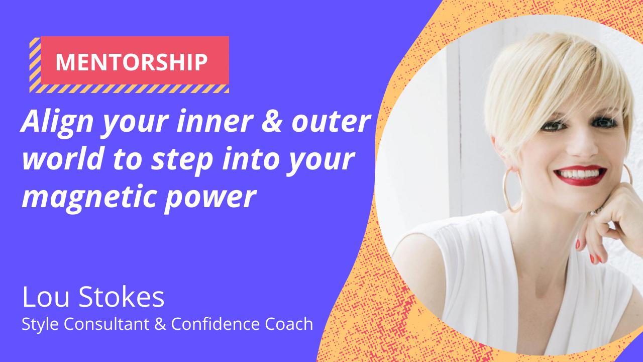 Align your inner & outer world to step into your magnetic power