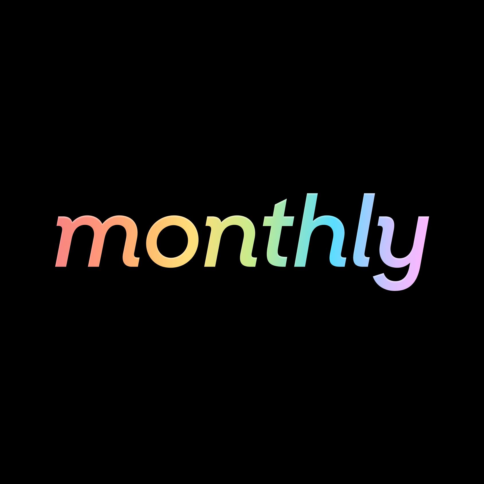 Monthly