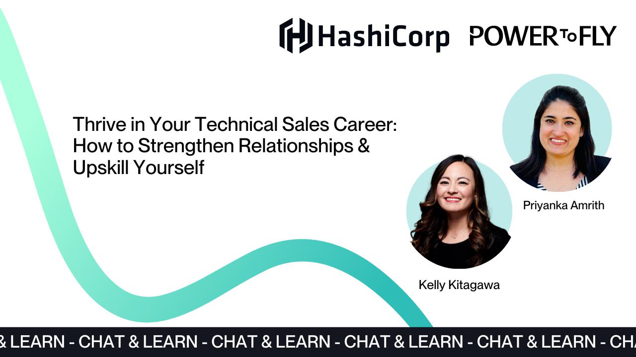 Thrive in Your Technical Sales Career: How to Strengthen Relationships & Upskill Yourself