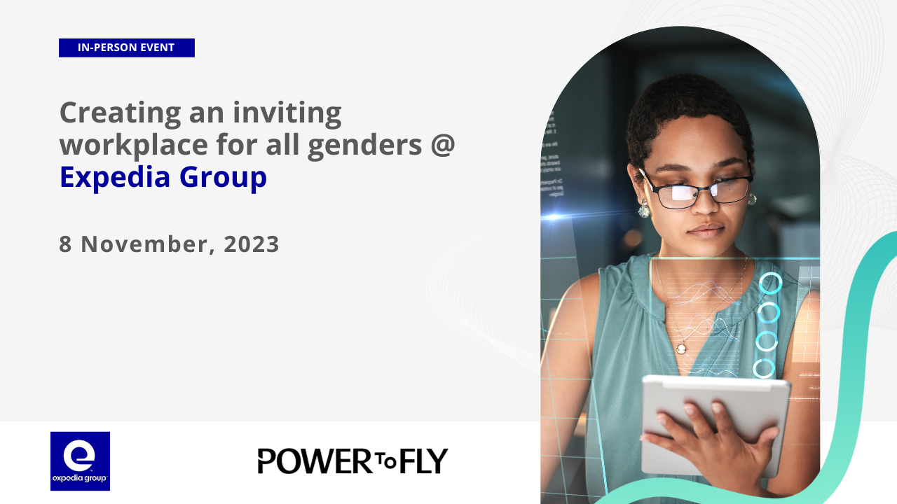 Creating an inviting workplace for all genders @ Expedia Group