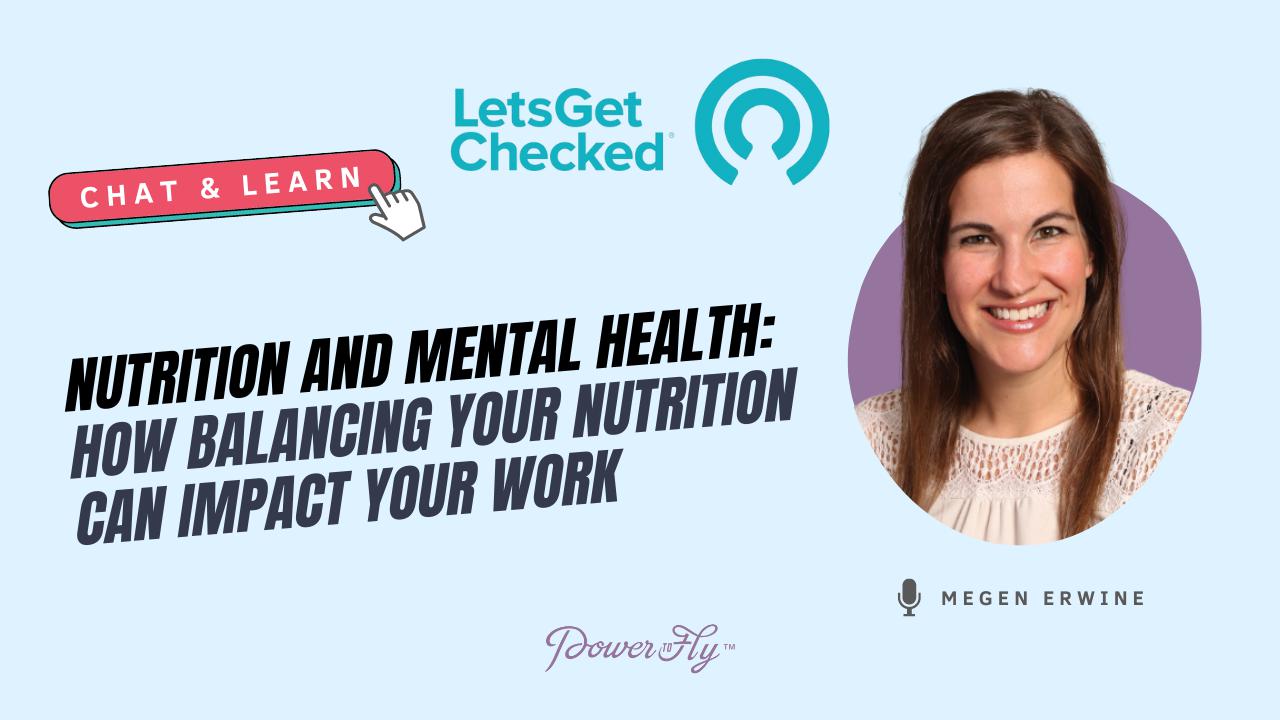 Nutrition and Mental Health: How Balancing Your Nutrition Can Impact Your Work